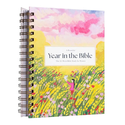 A Beautiful Year in the Bible the 52-Week Bible Study for Women Spiritual Growth Bible Study Guide with Suggested Readings Book